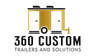 360 Custom Trailers & Solutions logo