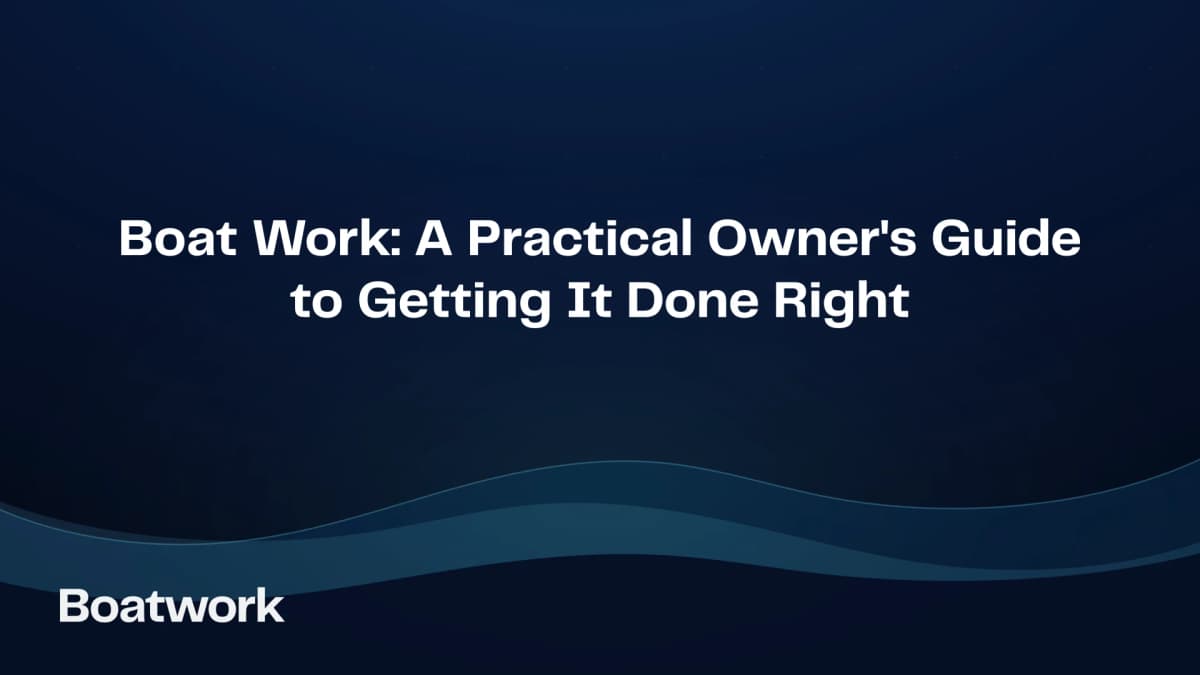 Boat Work: A Practical Owner's Guide to Getting It Done Right