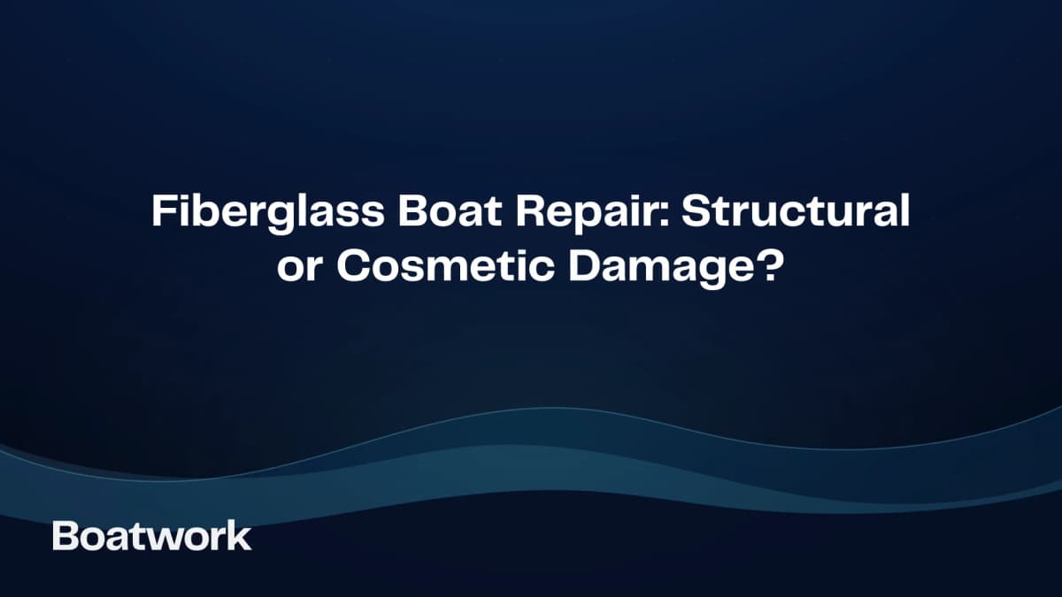 Fiberglass Boat Repair: Structural or Cosmetic Damage?