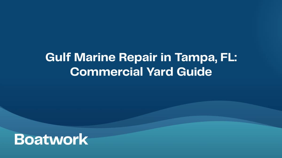 Gulf Marine Repair in Tampa, FL: Commercial Yard Guide