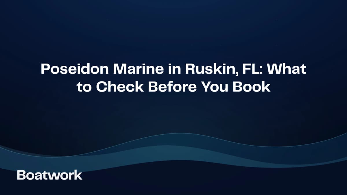 Poseidon Marine in Ruskin, FL: What to Check Before You Book